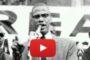 Devoir de mémoire : Malcolm X; ses paroles demeurent vraies aujourd'hui, au sujet de la brutalité policière et du système judiciaire corrompu, soixante-cinq ans plus tard ... (VIDÉO)